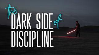 The Dark Side of Discipline Mark 1:21-45 New Living Translation