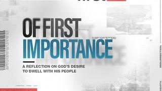 Of First Importance: A Holy Week Devotional I Peter 2:4 New King James Version
