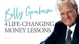 Billy Graham on Money Matthew 25:14-28 New Living Translation