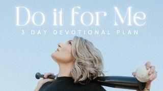 Do It for Me: A 3-Day Devotional by Grace Graber Proverbios 3:5-10 Nueva Traducción Viviente