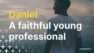 Daniel: A Faithful Young Professional I Peter 2:4 New King James Version