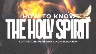 How to Know the Holy Spirit Luke 4:1-30 New Living Translation