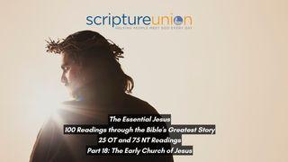 The Essential Jesus (Part 18): The Early Church of Jesus Matthew 28:16-20 New Living Translation