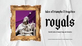 Royals Part III: Into Exile John 12:20-50 New Living Translation