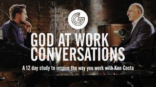 The God At Work Conversations Matthew 19:16-30 King James Version