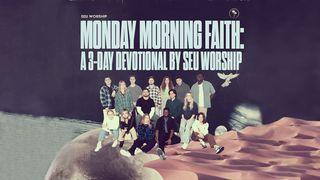 Monday Morning Faith: A 3-Day Devotional by SEU Worship Isaiah 6:3 New International Version