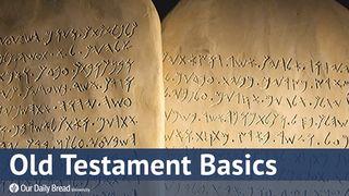 Our Daily Bread University – Old Testament Basics Joshua 24:14-18 New Living Translation