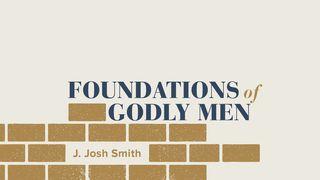 Foundations of Godly Men (A Titus Reading Plan) Titus 2:1-8 New Living Translation