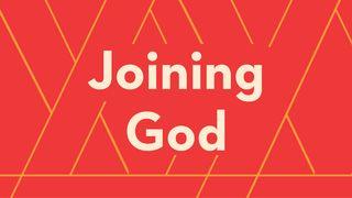 Joining God Galatians 2:20 New Living Translation