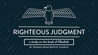 Righteous Judgment: A Study in Obadiah OBADJA 1:10-11 Afrikaans 1983