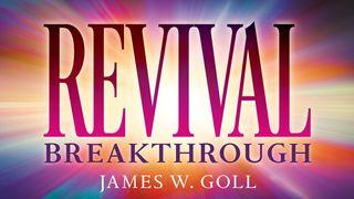 Revival Breakthrough Mark 2:1-12 New International Version