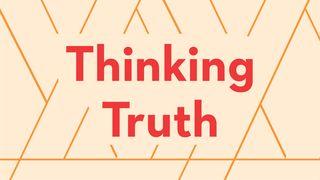 Thinking Truth 1 Peter 1:21 New Living Translation