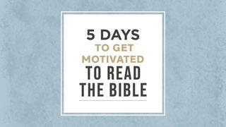 5 Days to Get Motivated to Read the Bible Psalms 119:103-112 New Living Translation
