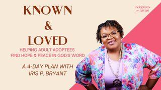 Known and Loved: A 4-Day Devotional for Adult Adoptees by Iris Bryant Isaías 43:1-3 Nueva Traducción Viviente
