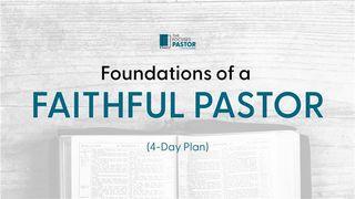 Foundations of a Faithful Pastor Matthew 6:1-24 New King James Version