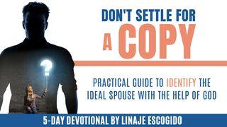 Don't Settle for a Copy 1 Timothy 4:7-10 New Living Translation