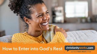 How to Enter Into God’s Rest: A Daily Devotional Romans 5:1-5 English Standard Version 2016