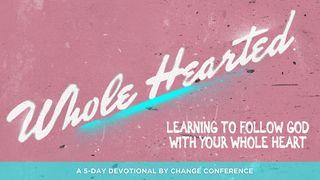 Wholehearted Luke 5:1-11 New Living Translation