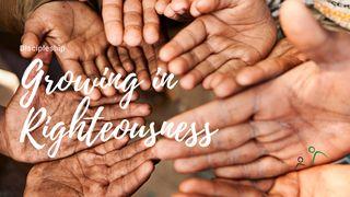 Growing in Righteousness Matthew 5:20 New Living Translation