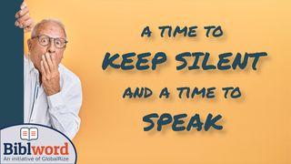 A Time to Keep Silent and a Time to Speak Matthew 12:22-50 New Living Translation