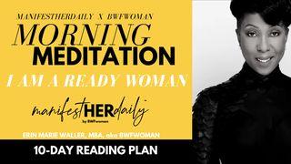 I AM a Ready Woman: A Morning Meditation Series From Manifesther Daily Mat 25:1-30 Nouvo Testaman: Vèsyon Kreyòl Fasil