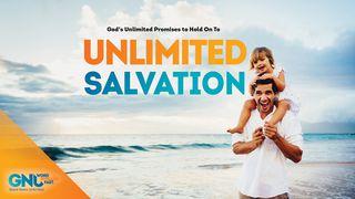 Unlimited Salvation Jeremiah 9:23-24 New Living Translation