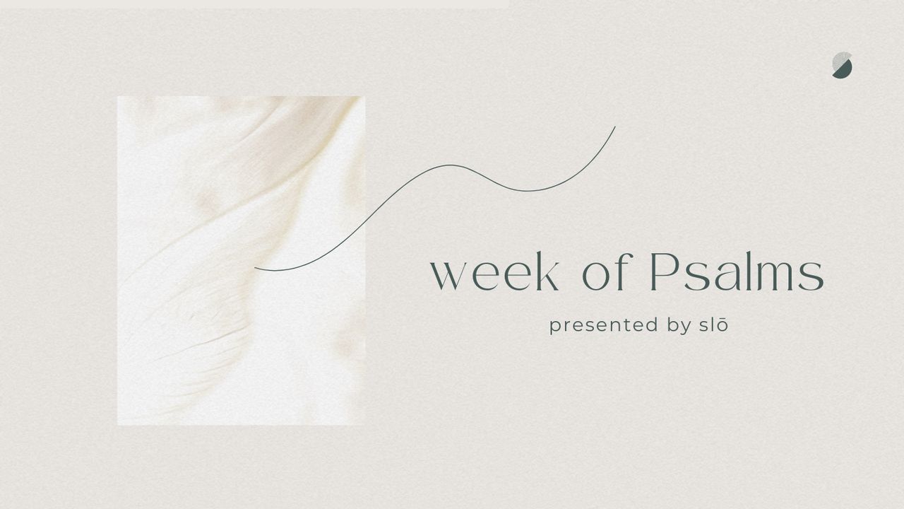 Week of Psalms