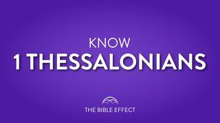KNOW 1 Thessalonians 1 Tesalonicenses 5:16-24 Nueva Traducción Viviente
