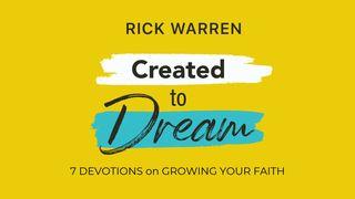 Created to Dream Mark 9:14-29 New International Version