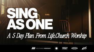 Sing as One: A 5 Day Devotional With Life.Church Worship Psalms 136:1-3 New Living Translation