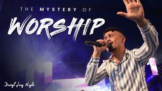 The Mystery of Worship 2 Chronicles 20:1-15 New International Version