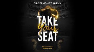 Take Your Seat Genesis 41:1-57 New Living Translation