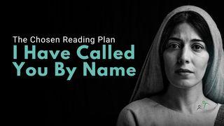 I Have Called You by Name Luke 19:1 New Living Translation