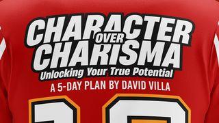 Character Over Charisma: Unlocking Your True Potential Matthew 6:1-24 New Living Translation