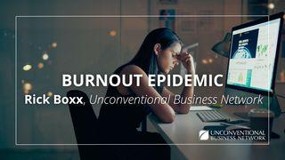 Burnout Epidemic 1 Timothy 2:1-3 New Living Translation