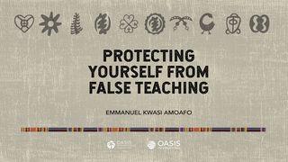 Protecting Ourselves From False Teaching 2 Timothy 3:16-17 English Standard Version 2016