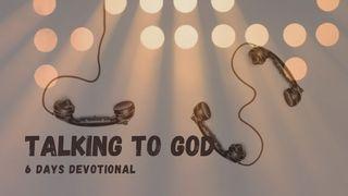 TALKING to GOD Luke 18:1-17 New Living Translation