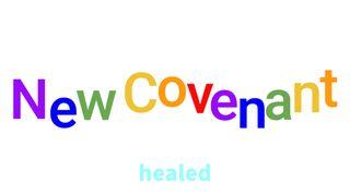New Covenant Jeremiah 31:31-34 New Living Translation