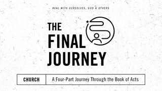 The Final Journey Acts of the Apostles 27:27-44 New Living Translation
