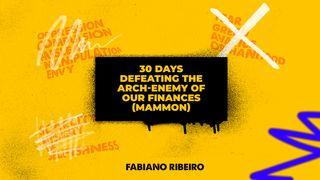 30 Days Defeating the Arch-Enemy of Our Finances (Mammon)  Nouvo Testaman: Vèsyon Kreyòl Fasil