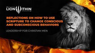 TheLionWithin.Us: Reflections on How to Use Scripture to Change Conscious and Subconscious Behaviors 2 Timoteo 3:16-17 Nueva Traducción Viviente