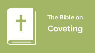 Financial Discipleship - the Bible on Coveting Exodus 20:17 King James Version