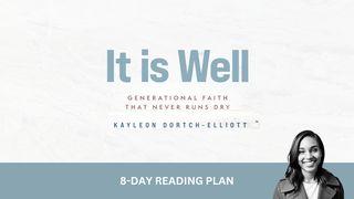 It Is Well: Generational Faith That Never Runs Dry Genesis 32:22-32 New Living Translation