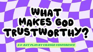 What Makes God Trustworthy? Romanos 11:35-36 Biblia Dios Habla Hoy