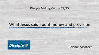 What Jesus Said About Money and Provision Proverbs 11:24-28 New Living Translation