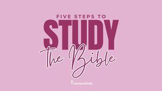 Five Steps to Study the Bible 1 Corinthians 7:32-38 New Living Translation