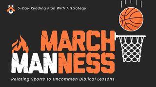 March Manness 1 Timothy 4:7-10 New Living Translation