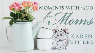 Moments With God For Moms Salmos 18:1-6 Nueva Traducción Viviente