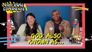 Kids Bible Experience | God: Also Known As… Exodus 3:13-22 English Standard Version 2016