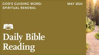 Daily Bible Reading—May 2024, God’s Guiding Word: Spiritual Renewal Acts of the Apostles 5:17-42 New Living Translation